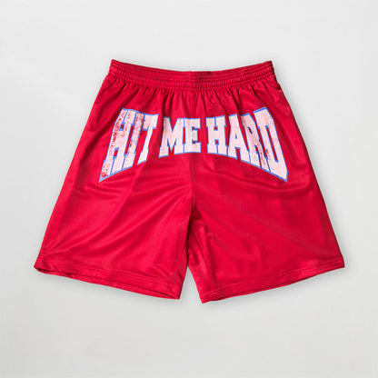 HIT ME HARD Mesh Shorts
